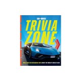 Car and Driver Trivia Zone: 180 Outrageous Facts about the World's Coolest Cars