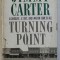 Turning point : a candidate, a state, and a nation come of age /​ Jimmy Carter