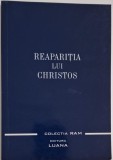 Reaparitia lui Christos &ndash; Alice A. Bailey