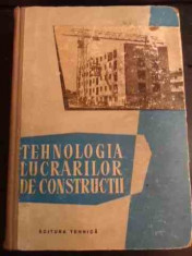 Tehnologia Lucrarilor De Constructii - Negru R, Bogdan N., Tomsa F., Ileana N., Popp. D.,547651 foto