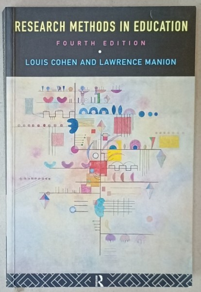 RESEARCH METHODS IN EDUCATION by LOUIS COHEN and LAWRENCE MANION , 1995