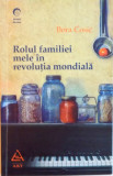 ROLUL FAMILIEI MELE IN REVOLUTIA MONDIALA de BORA COSIC, 2008