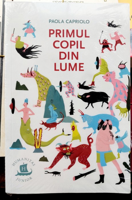 Primul copil din lume - Paola Capriolo
