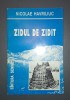 Nicolae Havriliuc - Zidul de zidit, Editura Semne, 1997, Filosofie, Carte