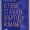 ISTORIA STATULUI SI DREPTULUI ROMANESC de ION MEZARESCU , 2019