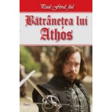 Batranetea lui Athos - Paul Feval fiul