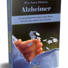 ALZHEIMER – Scurta perspectiva asupra unuia dintre cele mai mari mistere ale creierului