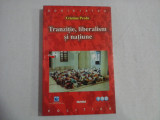Tranzitie, liberalism si natiune - Cristian PREDA