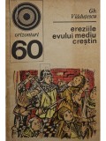 Gh. Vladutescu - Ereziile evului mediu crestin (Editia: 1974)