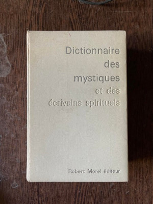 Robert Morel (ed.) Dictionnaire des mystiques et des ecrivains spirituels foto