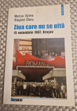 Ziua care nu se uita 15 noiembrie 1987 Brasov Marius Oprea