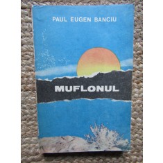 PAUL EUGEN BANCIU - MUFLONUL ( VOLUMUL 2 ), 1988