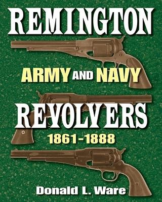 Remington Army and Navy Revolvers, 1861-1888 foto