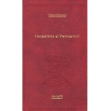 Gargantua si Pantagruel - Francois Rabelais - Editura Adevarul - Roman Beletristica