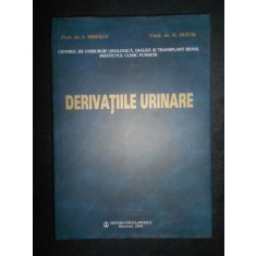 I. Sinescu, G. Gluck - Derivatiile urinare (2004, editie cartonata, cu autograf)