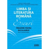 Cumpara ieftin Limba si literatura romana, Eseuri, Pregatire pentru bacalaureat, Ed. II, Monica Cristina Anisie