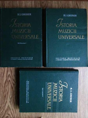 R. I. Gruber - Istoria muzicii universale 3 volume (1963, editie cartonata) foto