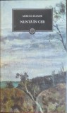 Nunta in cer &ndash; Mircea Eliade (Colectia BPT &ndash; Jurnalul National, vol. 13)
