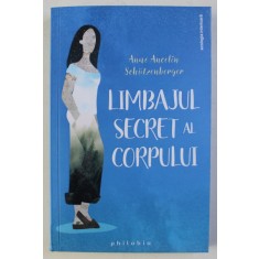 LIMBAJUL SECRET AL CORPULUI de ANNE ANCELIN SCHUTZENBERGER , 2019