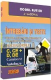 Intrebari si teste pentru obtinerea permisului de conducere auto. Categoriile C, CE + D, DE 2026