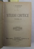 I. GHEREA - C. DOBROGEANU - STUDII CRITICE , VOLUMELE III - IV - V , COLEGAT , 1925 - 1927