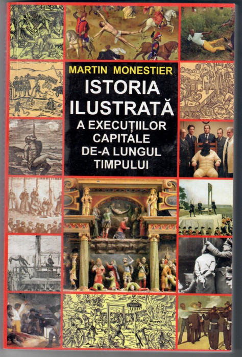Istoria ilustrata a executiilor capitale de-a lungul timpului, Martin Monestier