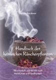 Handbuch der heimischen R&auml;ucherpflanzen