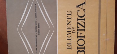 Elemente de biofizica E.Dragomirescu,F.Rusu 1979 foto