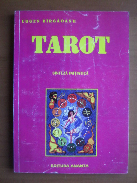 Eugen Birgaoanu - Tarot. Sinteza initiatica