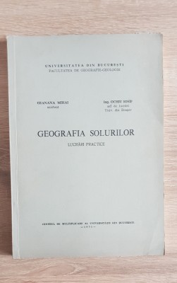 Geografia solurilor. Lucrări practice - Geanana Mihai, Ochiu Iosif foto