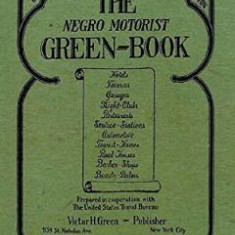 The Negro Motorist Green-Book: 1940 Facsimile Edition - Victor H. Green