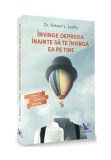 Cumpara ieftin Invinge depresia inainte sa te invinga ea pe tine