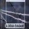 A Doua Evadare - Ioan Alecu Iacobuta , H260