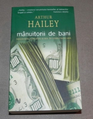 MANUITORII DE BANI ARTHUR HAILEY foto