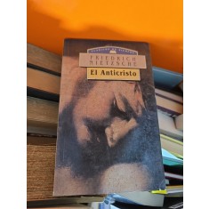 El Anticristo - Friedrich Nietzsche