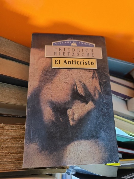 El Anticristo - Friedrich Nietzsche
