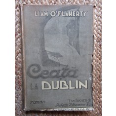 Liam O&#039;Flaherty / Ceata la Dublin (editie interbelica)