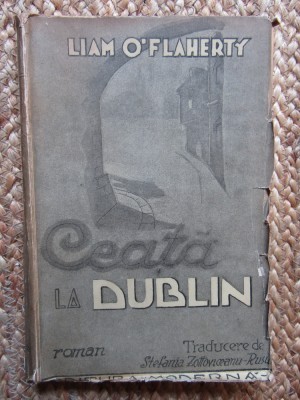 Liam O&amp;#039;Flaherty / Ceata la Dublin (editie interbelica) foto