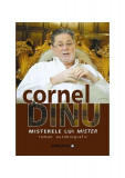 Misterele lui Mister (roman autobiografic) - Paperback brosat - Cornel Dinu - Minerva