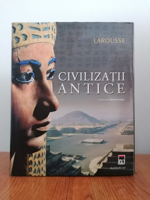 Catherine Salles (coordonator), Civilizații antice (format mare) foto