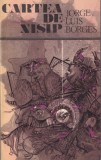Jorge Luis Borges - Cartea de nisip, roman filozofic si misterios, editie brosata, 1983, Limba Romana