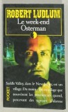LE WEEK - END OSTERMAN par ROBERT LUDLUM , 1992