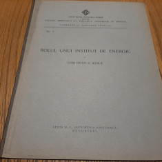 ROLUL UNUI INSTITUT DE ENERGIE - Constantin D. Busila - 1926, 7 p.