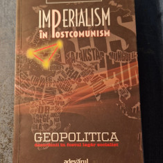 Imperialismin Postcomunism geopolitica Cozmin Gusa