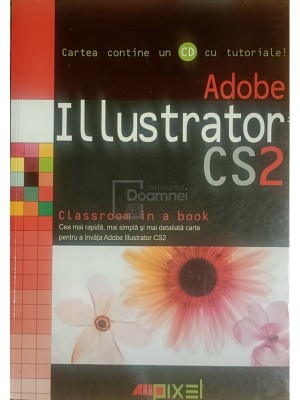 Daniela Slavu (trad.) - Adobe Illustrator CS2 (fara CD) (Editia: 2006) foto