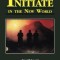 Initiate in the New World