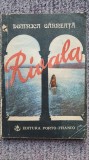Rivala, Domnica Garneata, Editura PORTO-FRANCO 1991, 144 pagini