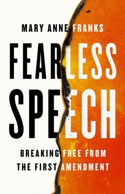Fearless Speech: Breaking Free from the First Amendment foto