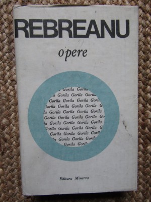 OPERE - REBREANU VOL.10 GORILA foto