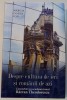 Despre Cultura de Ieri si Romanii de Azi - Convorbiri cu Razvan Theodorescu (Narcis Dorin Ion, RAO, 2017) - Carte de Istorie